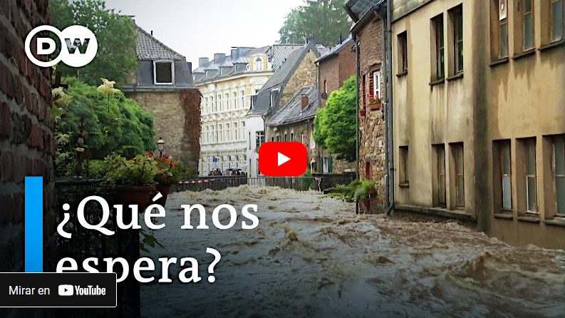 Video de Deutsche Welle sobre clima extremo
